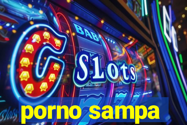 porno sampa